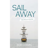 Sail Away: Day One on a Tall Ship