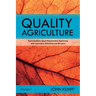 Quality Agriculture: Conversations about Regenerative Agronomy with Innovative Scientists and Growers