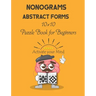 Nonograms: Abstract Forms: 10×10 Puzzle Book for Beginners, Japanese Puzzles, Griddlers, Paint by numbers, Pic-a-Pix