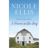 A Haven on the Bay: A Willa Bay Novel