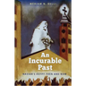 An Incurable Past: Nasser's Egypt Then and Now