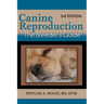 Canine Reproduction: The Breeder's Guide 3rd Edition