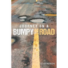 Journey on a Bumpy Road