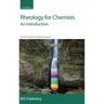 Rheology for Chemists: An Introduction
