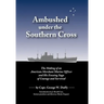 Ambushed Under the Southern Cross