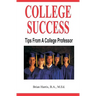 College Success: Tips From A College Professor