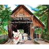 The Adventures of Chip and Salsa: Over The Covered Bridge