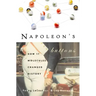 Napoleon's Buttons: How 17 Molecules Changed History