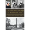 The Lost Mill Village of Middlesex Fells