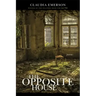 The Opposite House: Poems