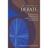 The Continuity Debate: Dedekind, Cantor, du Bois-Reymond, and Peirce on Continuity and Infinitesimals