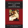 Willa Cather and Aestheticism