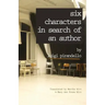 Six Characters in Search of an Author