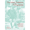 The Italian Traditions & Puccini: Compositional Theory and Practice in Nineteenth-Century Opera