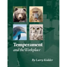Temperament and the Workplace: Applying Temperament to Successful Workplaces