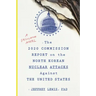 The 2020 Commission Report on the North Korean Nuclear Attacks Against the U.S.: A Speculative Novel