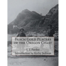Beach Gold Placers of the Oregon Coast