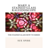 Make a Stained Glass Kaleidoscope