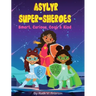 Asylyr Super-Sheroes