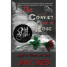 The Convict and the Rose