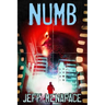 Numb - A Dark Noir Thriller