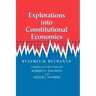 Explorations Into Constitutional Economics