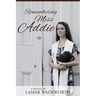 Remembering Miss Addie