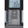 The Negro Church: With an Introduction by Alton B. Pollard III