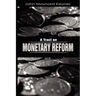 A Tract on Monetary Reform