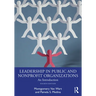 Leadership in Public and Nonprofit Organizations: An Introduction