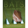 Bats of Colima, Mexico, Volume 14