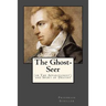 The Ghost-Seer: (or The Apparitionist), and Sport of Destiny