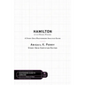 Hamilton by Lin-Manuel Miranda: A Story Grid Masterwork Analysis Guide