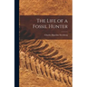 The Life of a Fossil Hunter