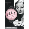 Tallulah!: The Life and Times of a Leading Lady