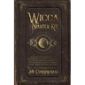 Wicca Starter Kit: A Step by Step Guide for the Solitary Practitioner to Learn the Use of Fundamental Elements of Wiccan Rituals Such as