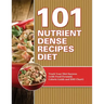 101 Nutrient Dense Recipes Diet: Track Your Diet Success (with Food Pyramid, Calorie Guide and BMI Chart)