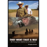 They Went That-A-Way - 101 Forgotten Westerns to Remember