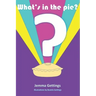 What's in the Pie?