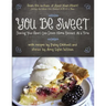 You Be Sweet Softcover