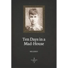 Ten Days in a Mad-House (Illustrated)