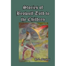 Stories of Beowulf Told to the Children