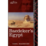 Baedeker's Egypt: Handbook for Travellers