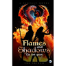 Flames and Shadows: The Lost Quest
