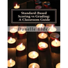 Standard-Based Scoring vs Grading: A Classroom Guide