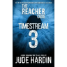 The Reacher Code: Timestream 3