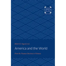 America and the World: From the Truman Doctrine to Vietnam