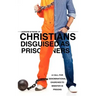 Christians Disguised as Prisoners