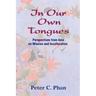 In Our Own Tongues: Perspectives from Asia on Mission and Inculturation