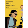 Kicking the People-Pleasing Habit: A 6-Step Approach